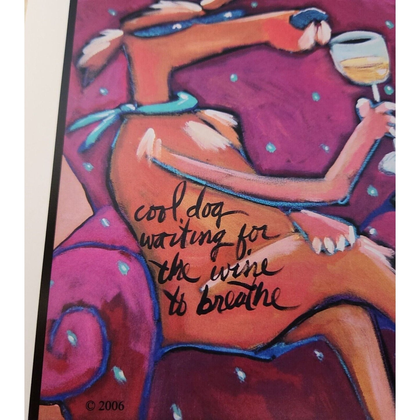 Susan Rene Fine Art Print " Cool Dog Waiting for the Wine to Breath" 8" x 10"