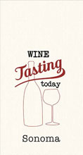 Kitchen Towel Wine Tasting Today Sonoma Waffle Embroidered Tea Towel 18" x 28"