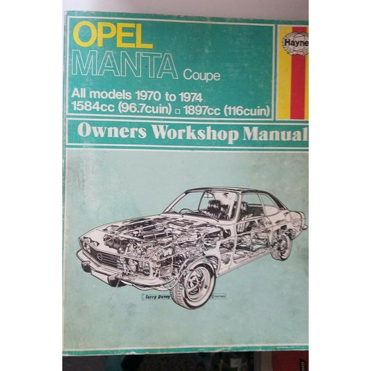 1970 thru 1974 Haynes Opel Manta Coupe1584cc  1897cc  Auto Repair Manual