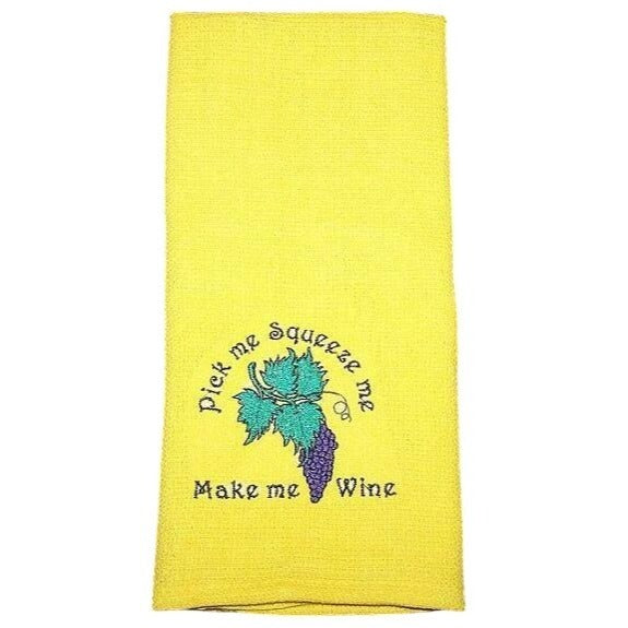 Kitchen Towel Embroidered 100% Set 1 Cotton Pick Me Squeeze Me Make Me Wine 15 x 21