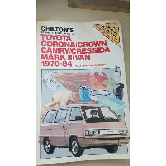 Book Chilton's Toyota Corona Crown Camry Cressida Mark II Van Repair & Tune-Up