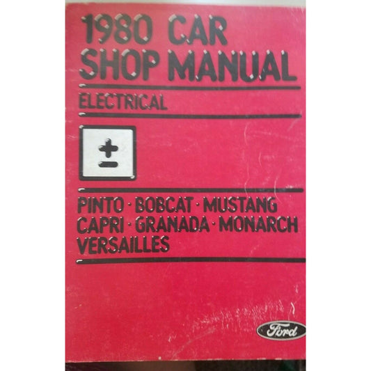 1980  Ford  Shop Manual Electrical Pinto Bobcat Mustang Capri Granada Monarch