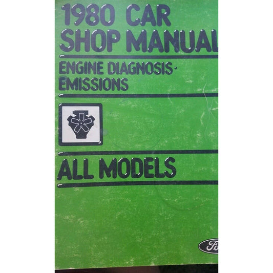 1980  Ford  Car Shop Manual Engine Diagnosis Emissions All Models