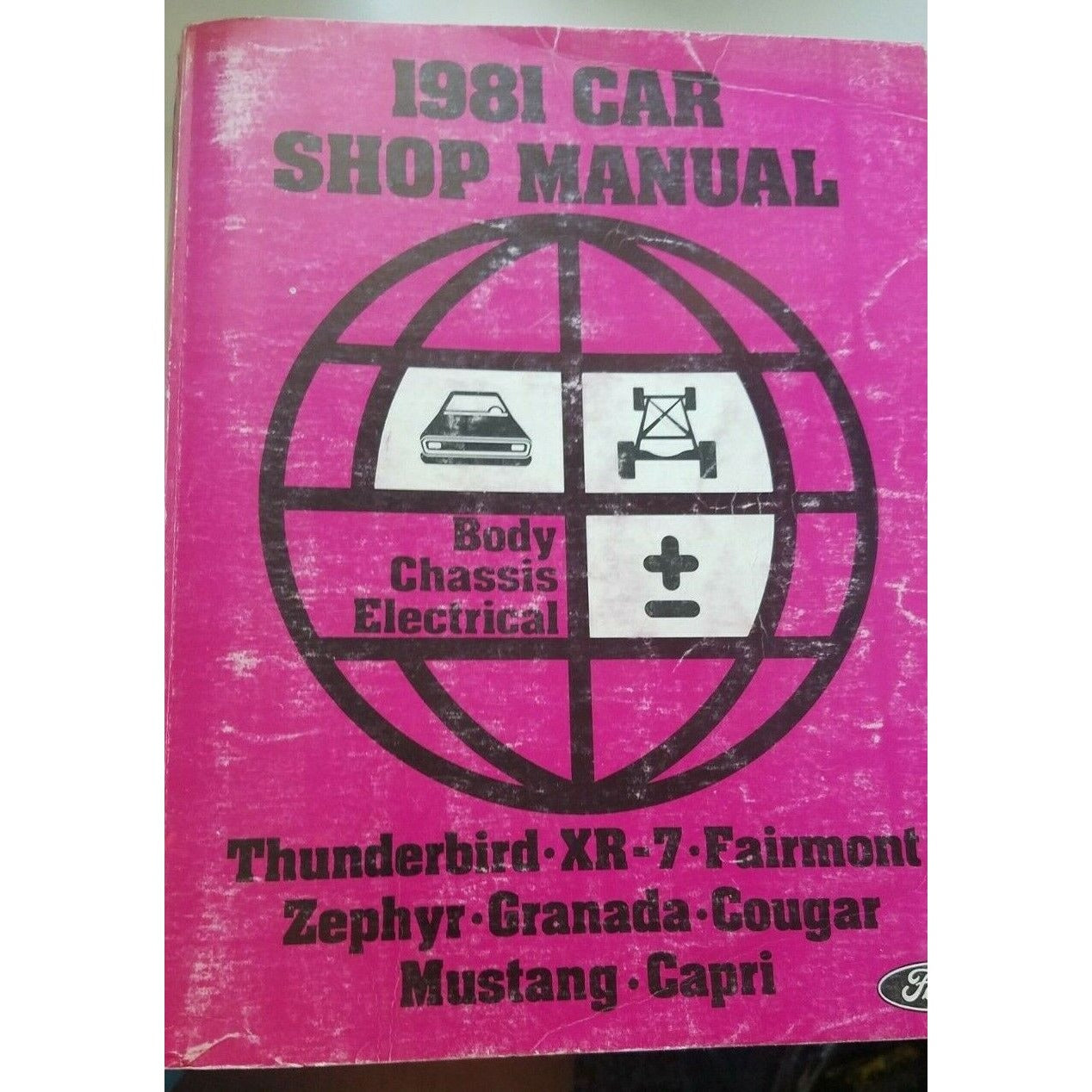 1981 Ford  Car Shop Manual Body Chassis Electrical Thunderbird XR- 7 Mustang