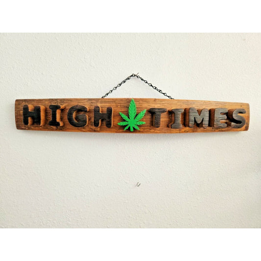 Wood Sign Wine Stave says "High Times  ", Letters, Leaf  Cut from Stave