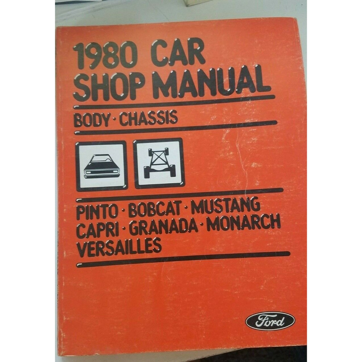 Book 1980 Car Shop Manual Chassis Pinto Bobcat Mustang Capri Granada Monarch