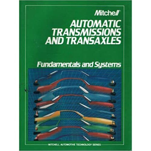 Book Mitchell Automatic Transmissions and Transaxles: Fundamentals and Systems