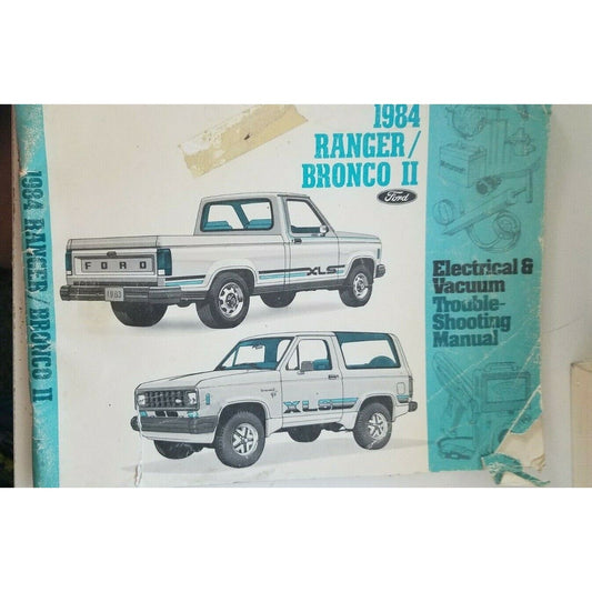 1984  Ford  Ranger Bronco II Electrical & Vacuum Troubleshooting Manual