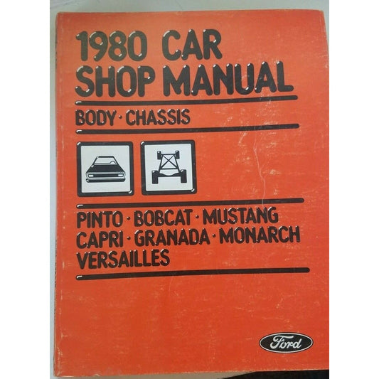 1980 Car Shop Manual Chassis Pinto Bobcat Mustang Capri Granada Monarch