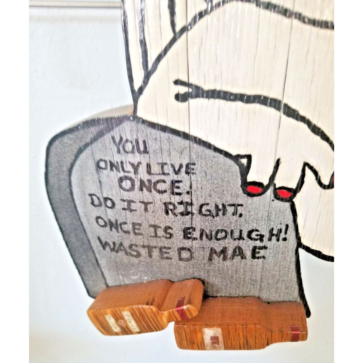 Wood Sign Halloween Wasted Mae Wine Bottle Ghost Red Wine Glass Live once Hanger