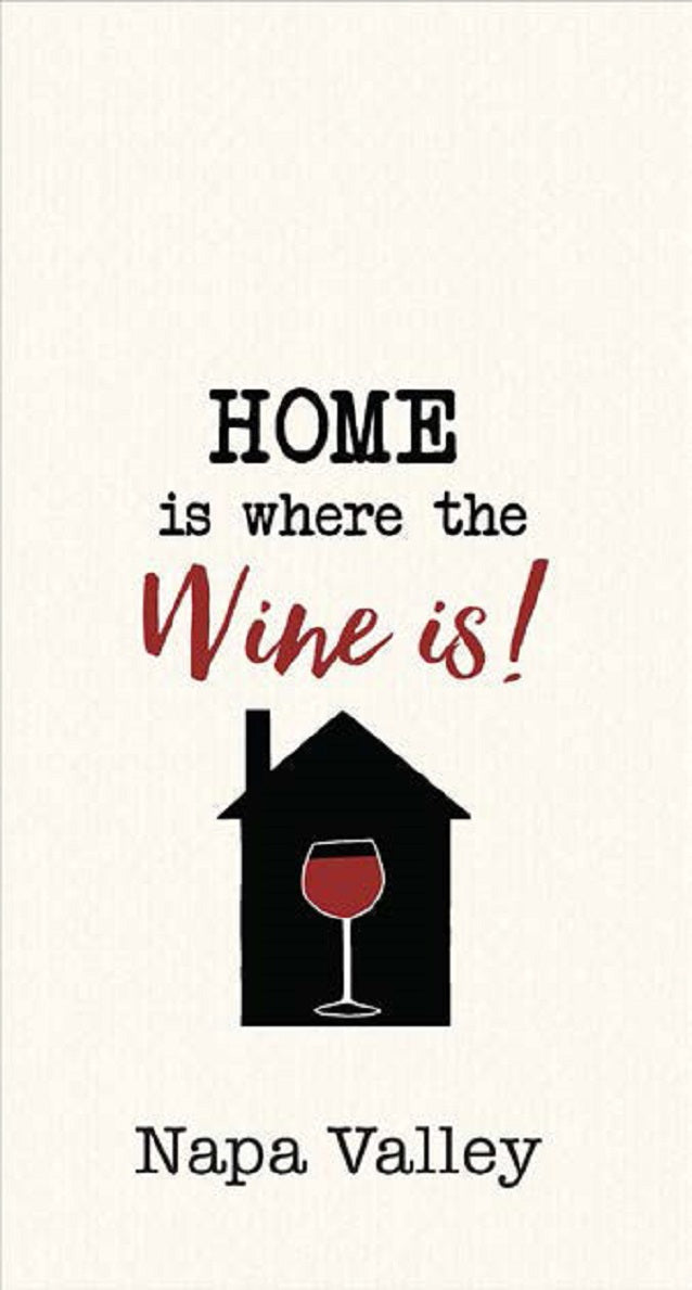 Kitchen Towel Home is Where the Wine is Napa Valley Waffle Embroidered 18" x 28"