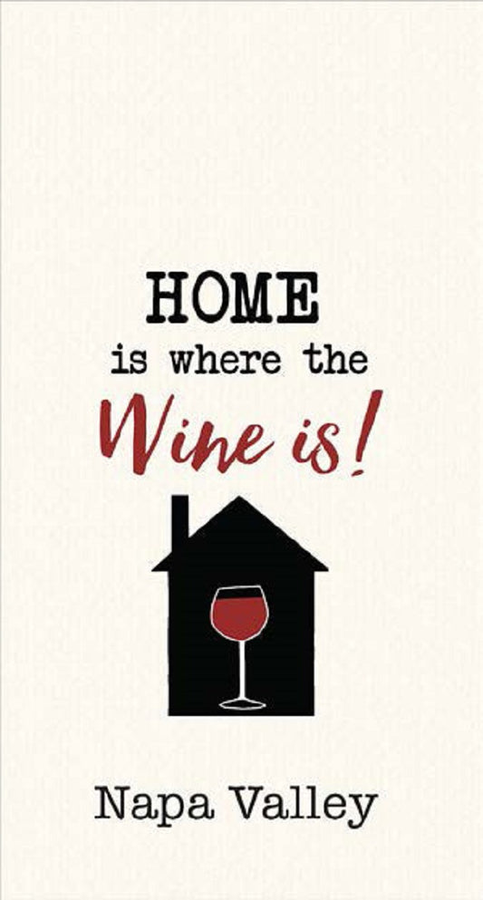 Kitchen Towel Home is Where the Wine is Napa Valley Waffle Embroidered 18" x 28"