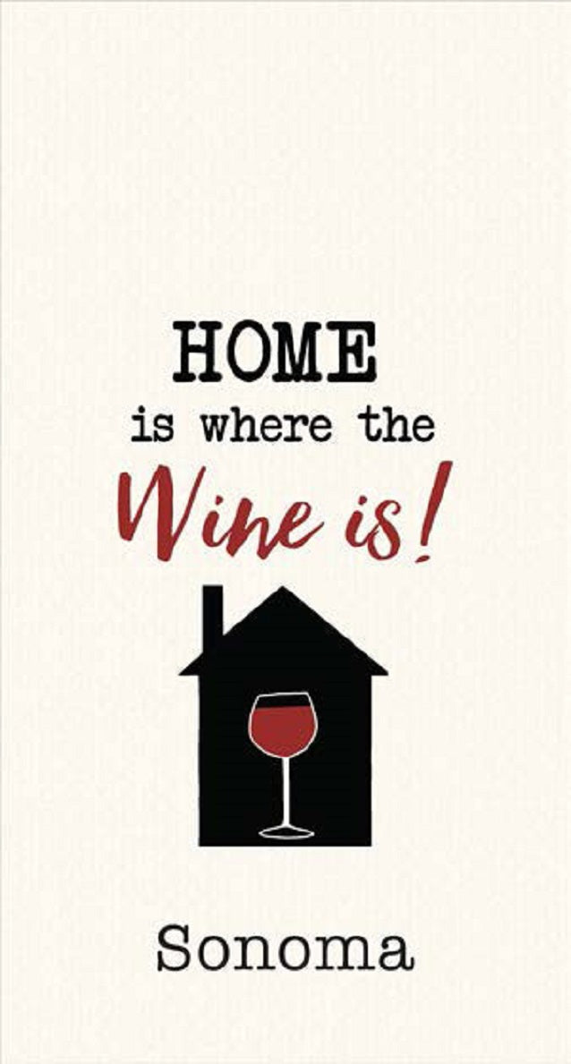 Kitchen Towel Home is Where the Wine is Sonoma Waffle Embroidered 18" x 28"