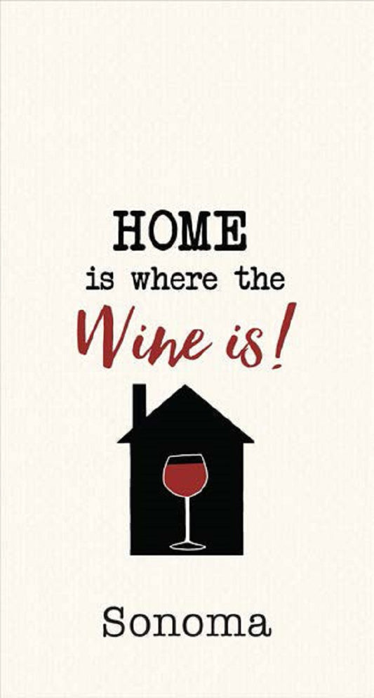 Kitchen Towel Home is Where the Wine is Sonoma Waffle Embroidered 18" x 28"