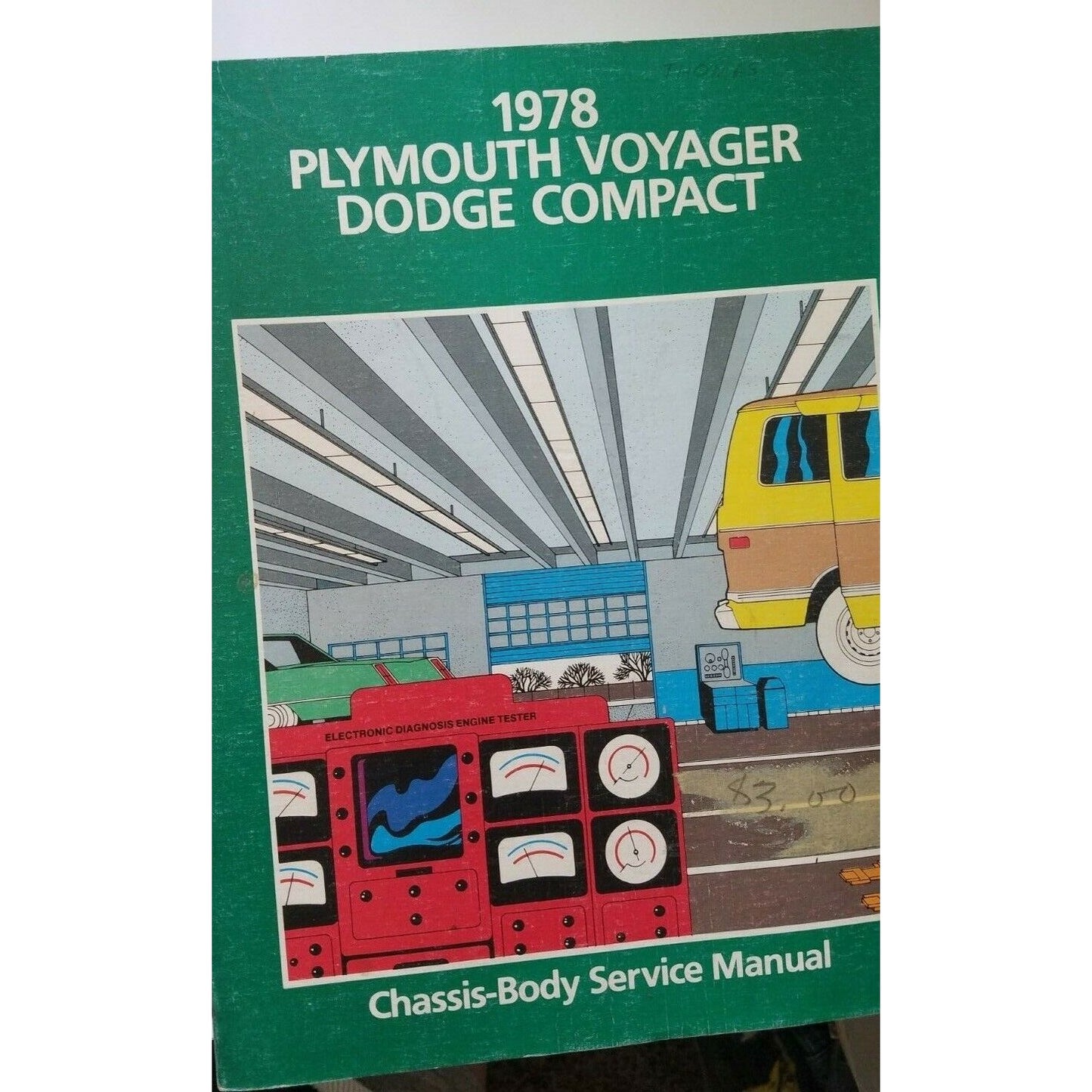 Book 1978 Plymouth Voyager Dodge Compact Chassis Body Service Manual Training