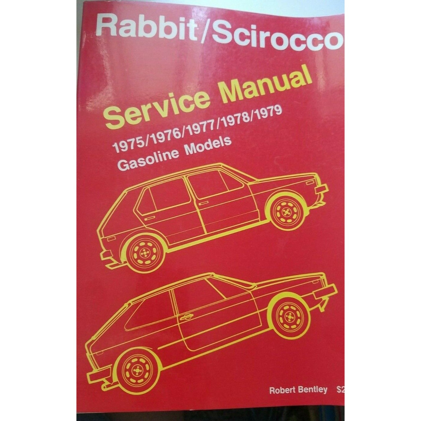 Book 1975 -1979  Robert Bentley  Volkswagen Rabbit Sirocco Service Manual Gas
