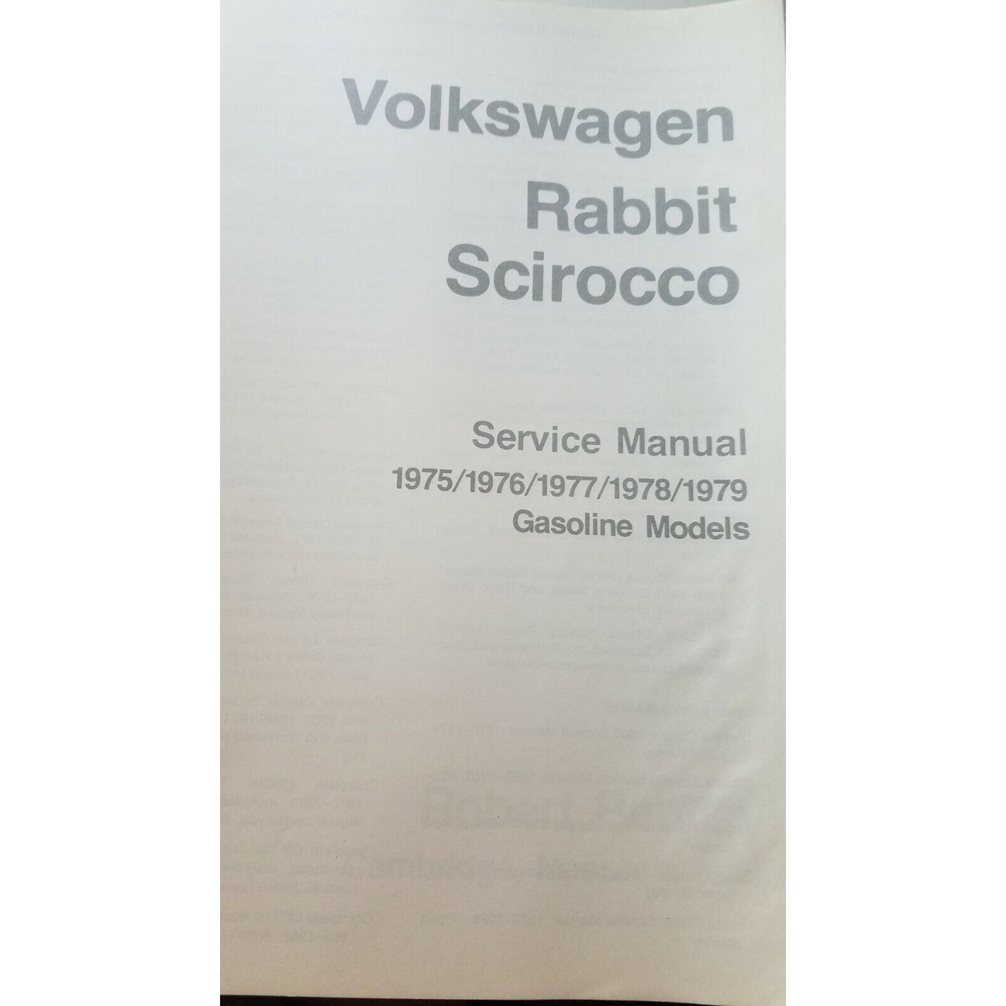 Book 1975 -1979  Robert Bentley  Volkswagen Rabbit Sirocco Service Manual Gas