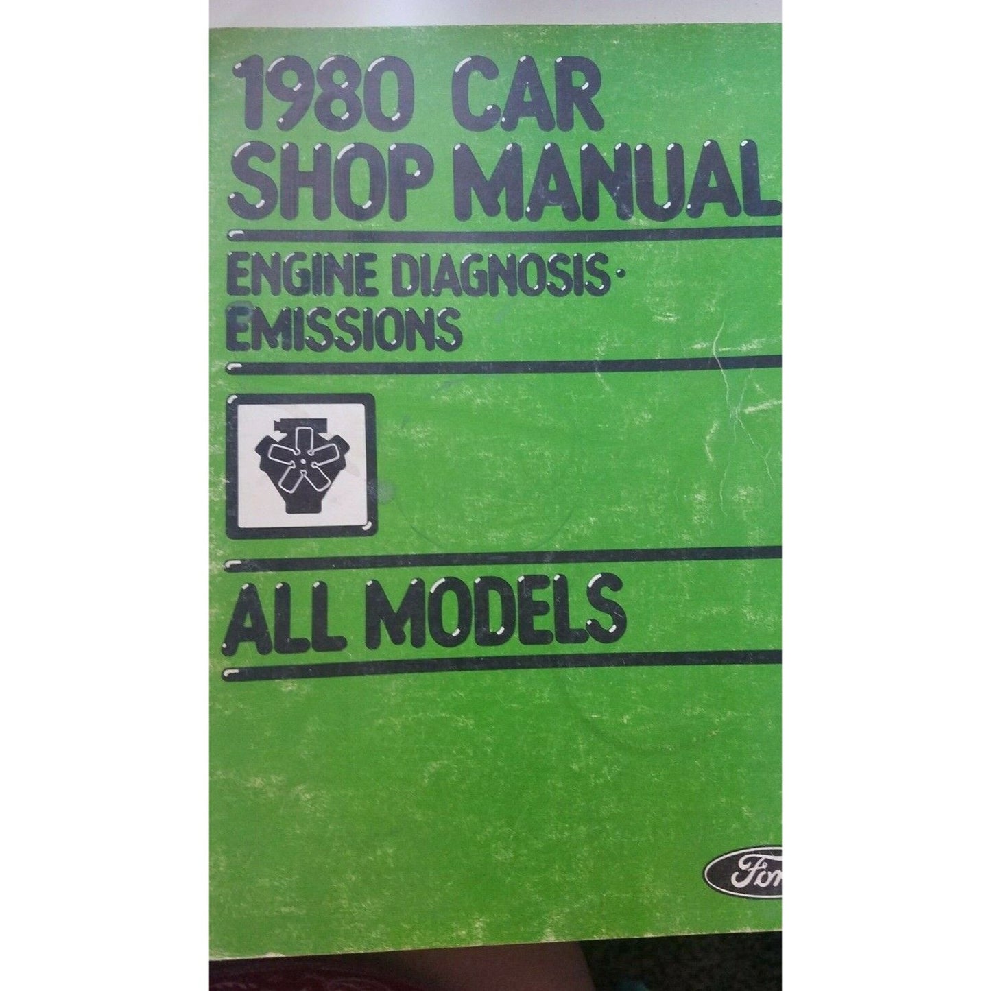 1980  Ford  Car Shop Manual Engine Diagnosis Emissions All Models