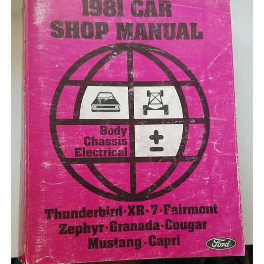 1981 Ford  Car Shop Manual Body Chassis Electrical Thunderbird XR- 7 Mustang