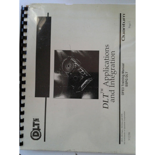 DLT Applications and Intergration  DFE3 Training Manual SSPG DLT Quantum 1998