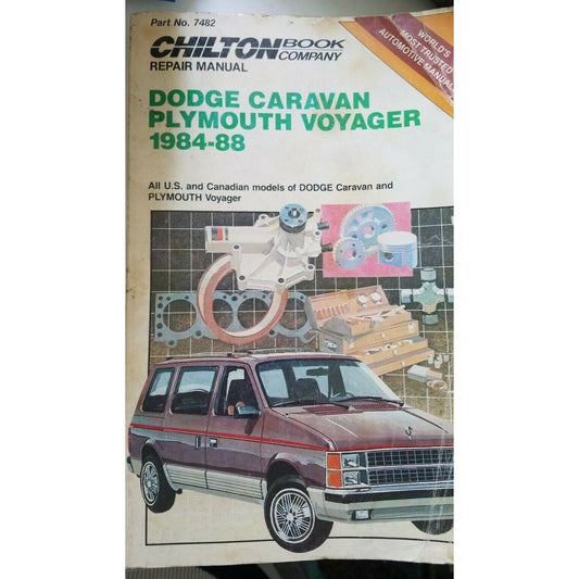 1984 -1988  Chilton's Dodge Caravan Plymouth Voyager Repair Manual # 7482