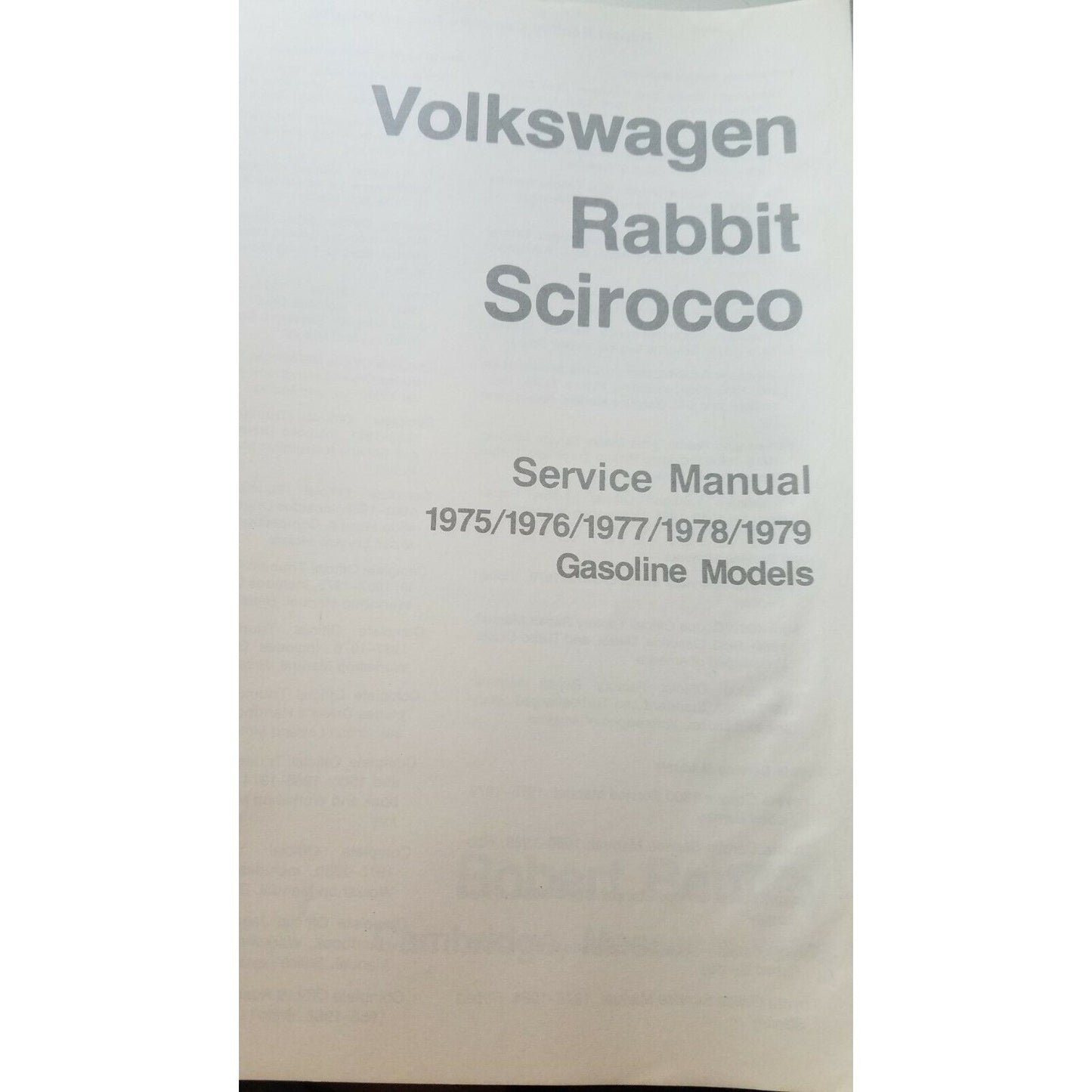 1975 -1979  Robert Bentley  Volkswagen Rabbit Sirocco Service Manual Gas