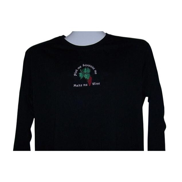 T-Shirt Long Sleeve Black  Size  Large Cotton Pick Me Squeeze Me Make Me Wine