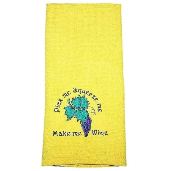 Kitchen Towel Embroidered 100%  Set 1 Cotton Pick Me Squeeze Me Make Me Wine 15 x 21